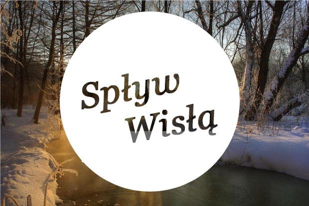 Styczniowy spływ Wisłą